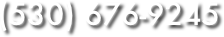 (530) 676-9245